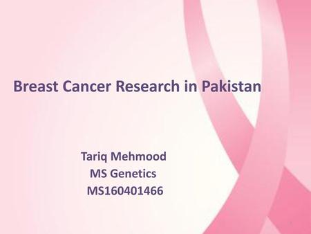 Breast Cancer Research in Pakistan