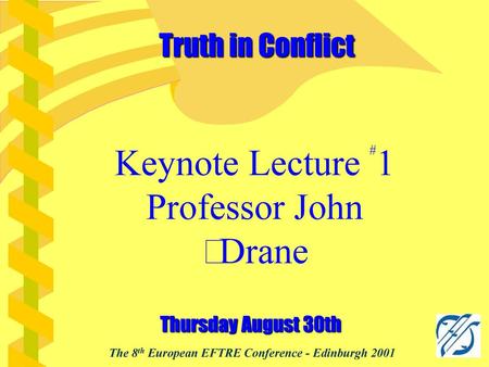 Keynote Lecture #1 Professor John Drane