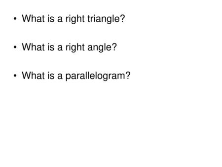 What is a right triangle?