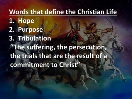 Words that define the Christian Life