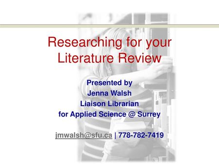 Researching for your Literature Review