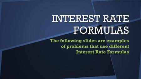 INTEREST RATE FORMULAS