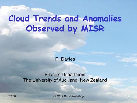 Cloud Trends and Anomalies Observed by MISR