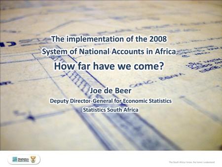 How far have we come? The implementation of the 2008