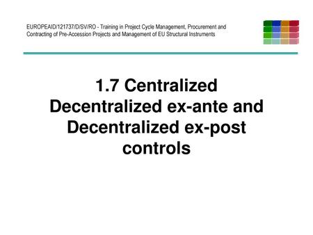 EUROPEAID/121737/D/SV/RO - Training in Project Cycle Management, Procurement and Contracting of Pre-Accession Projects and Management of EU Structural.