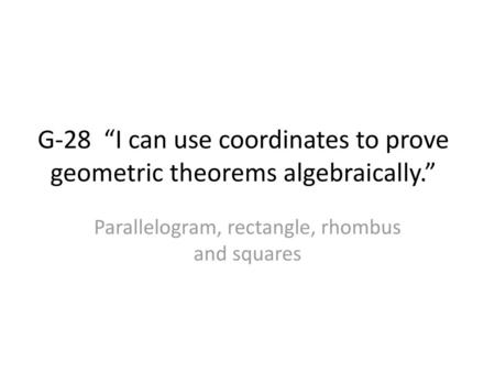 Parallelogram, rectangle, rhombus and squares