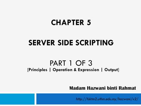 CHAPTER 5 SERVER SIDE SCRIPTING