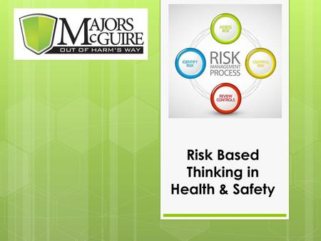 Risk Based Thinking in Health & Safety