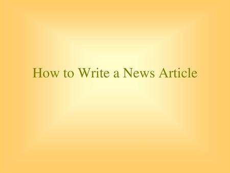 How to Write a News Article