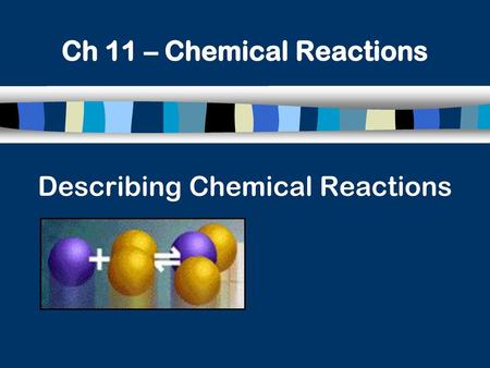 Describing Chemical Reactions