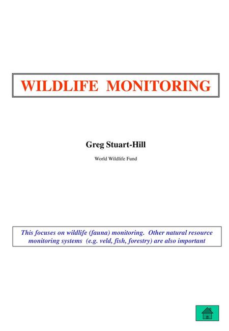 WILDLIFE MONITORING Greg Stuart-Hill