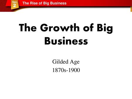 The Growth of Big Business