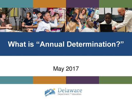 What is “Annual Determination?”