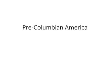 Pre-Columbian America