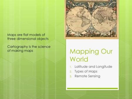 Latitude and Longitude Types of Maps Remote Sensing