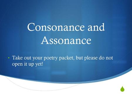 Consonance and Assonance