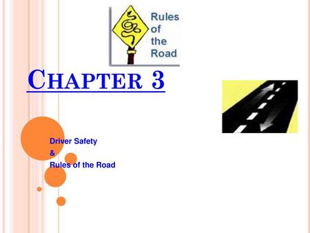 Driver Safety & Rules of the Road