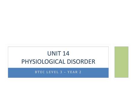 Unit 14 physiological disorder