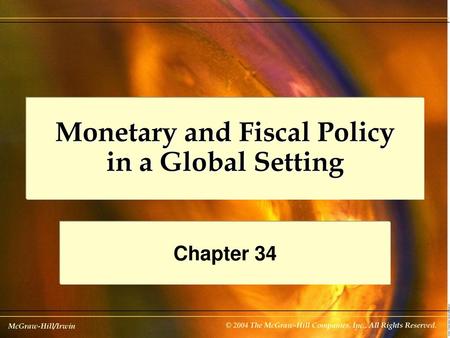 Monetary and Fiscal Policy in a Global Setting