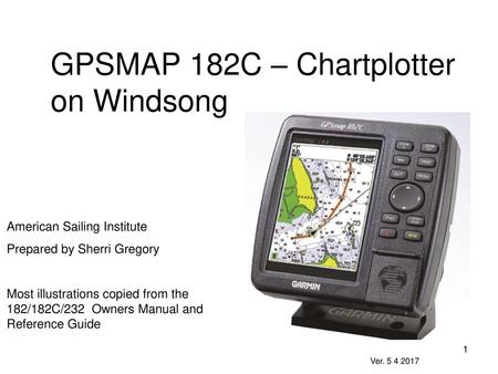 GPSMAP 182C – Chartplotter on Windsong