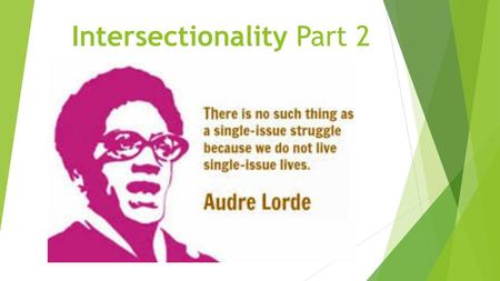 Intersectionality Part 2