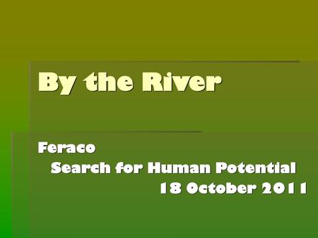 Feraco Search for Human Potential 18 October 2011