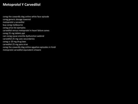 Metoprolol Y Carvedilol