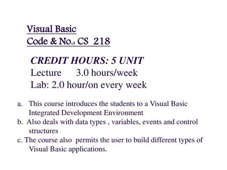 Visual Basic Code & No.: CS 218