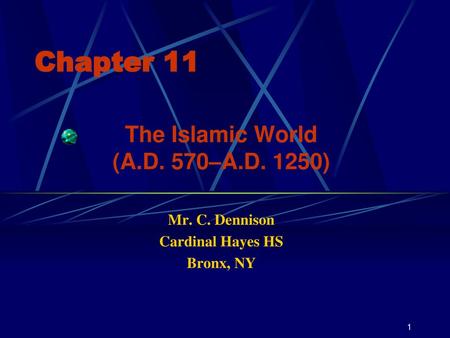 The Islamic World (A.D. 570–A.D. 1250)