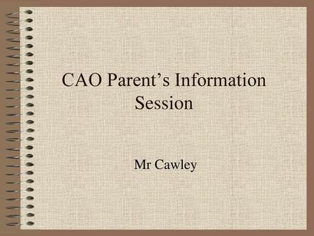 CAO Parent’s Information Session