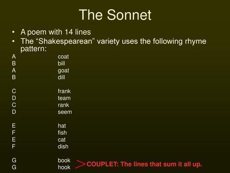 The Sonnet A poem with 14 lines