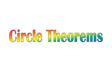 Circle Theorems.