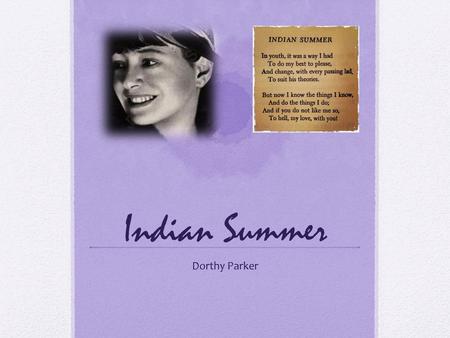 Indian Summer Dorthy Parker.