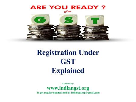 Registration Under GST Explained