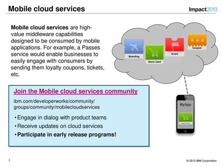 Mobile cloud services Join the Mobile cloud services community