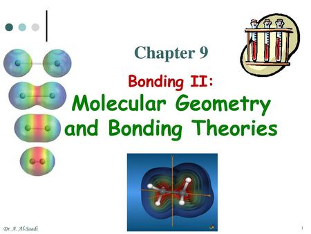 Chapter 9 Bonding II: Molecular Geometry and Bonding Theories