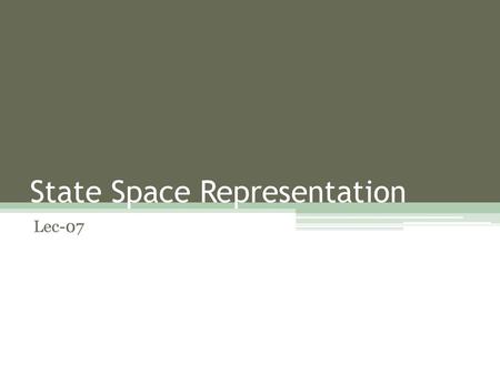 State Space Representation