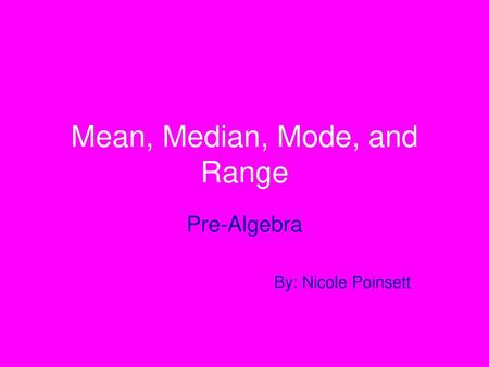 Mean, Median, Mode, and Range