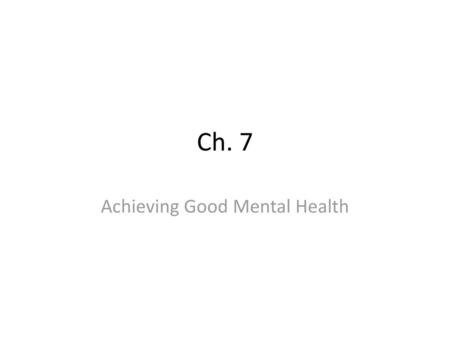 Achieving Good Mental Health