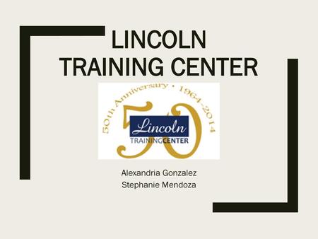 Lincoln Training Center