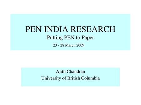 PEN INDIA RESEARCH Putting PEN to Paper