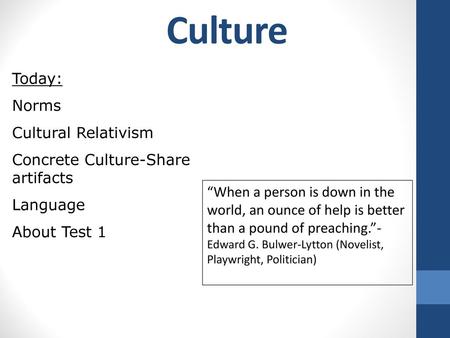 Culture Today: Norms Cultural Relativism