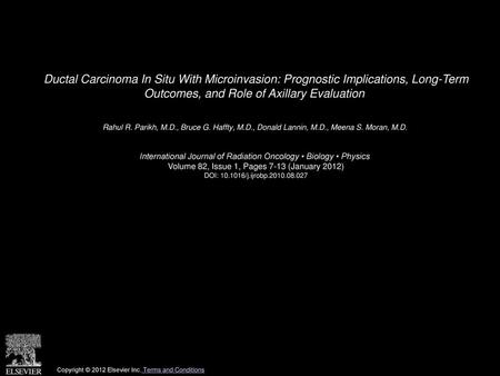 Ductal Carcinoma In Situ With Microinvasion: Prognostic Implications, Long-Term Outcomes, and Role of Axillary Evaluation  Rahul R. Parikh, M.D., Bruce.