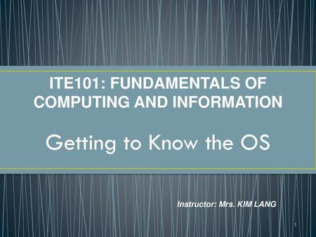 ITE101: FUNDAMENTALS OF COMPUTING AND INFORMATION