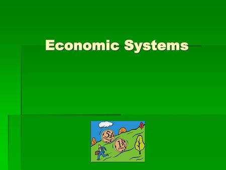 Economic Systems.