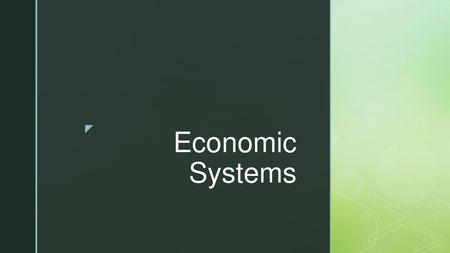 Economic Systems.