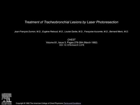 Treatment of Tracheobronchial Lesions by Laser Photoresection