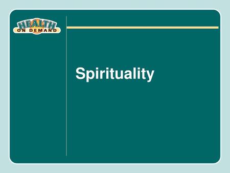 Spirituality.