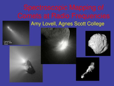 Comet “Anatomy” nucleus (<30km) atmosphere (near sun)