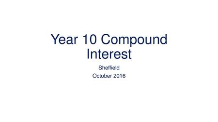 Year 10 Compound Interest